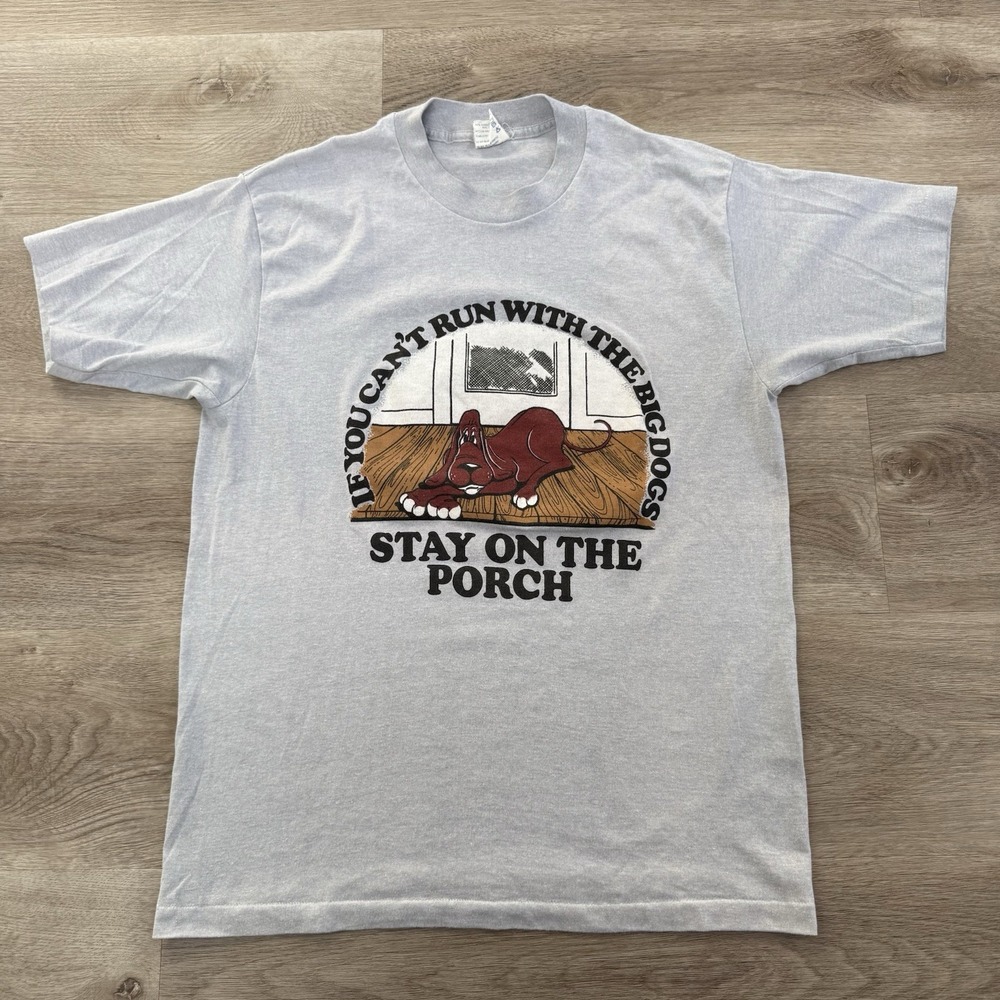 Vintage Mens Large Gray If You Can't Run With The Big Dogs Single Stitch T Shirt